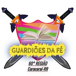GUARDIÕES DA FÉ - CARACARAÍ