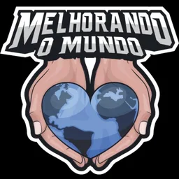 MELHORANDO O MUNDO