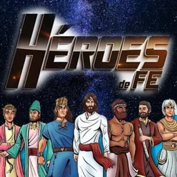 HEROÉS DE FE