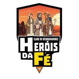 HERÓIS DA FÉ